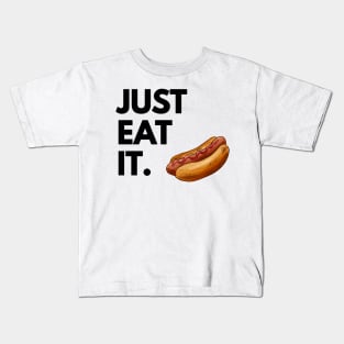 Just Eat It - Just Eat Hot Dog Kids T-Shirt